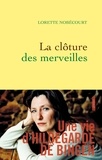 Lorette Nobécourt - La clôture des merveilles - Une vie d'Hildegarde de Bingen.