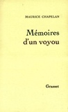 Maurice Chapelan - Mémoires d'un voyou.