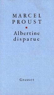 Marcel Proust - Albertine disparue.