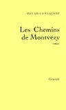 Max Olivier-Lacamp - Les Chemins de Montvézy.