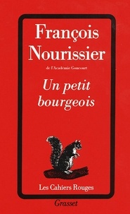 François Nourissier - Un petit bourgeois.