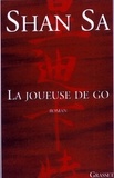 Shan Sa - La joueuse de go.