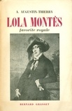  Augustin-Thierry A. - Lola Montès, favorite royale.
