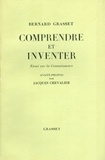 Bernard Grasset - Comprendre et inventer - Essai sur la connaissance.