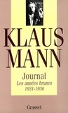 Klaus Mann - Journal, tome 1 - Les années brunes 1931-1936.