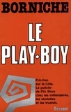 Roger Borniche - Le play-boy.