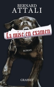 Bernard Attali - La mise en examen.