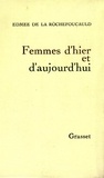 Edmée de La Rochefoucauld - Femmes d'hier et d'aujourd'hui.