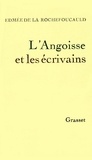Edmée de La Rochefoucauld - L'angoisse et les écrivains.