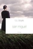 T.C. Boyle - San Miguel - roman - traduit de l'anglais (Etats-Unis) par Bernard Turle.