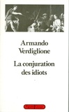 Armando Verdiglione - La conjuration des idiots.