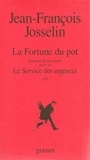 Jean-François Josselin - La fortune du pot.