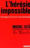 Michel Tatu - L'hérésie impossible.