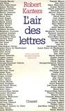 Robert Kanters - L'air des lettres.