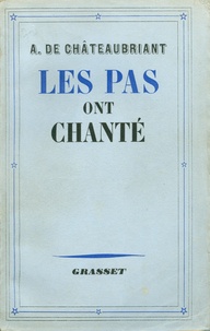 Alphonse de Châteaubriand - Les pas ont chanté.