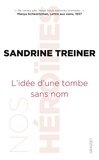 Sandrine Treiner - L'idée d'une tombe sans nom.