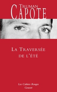 Capote Truman - La Traversée de l'été.