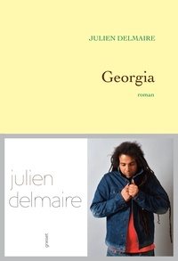 Julien Delmaire - Georgia - Premier roman.