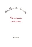 Guillaume Klossa - Une jeunesse européenne.