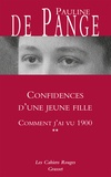 Pauline de Pange - Comment j'ai vu 1900 - Tome 2, Confidences d'une jeune fille.