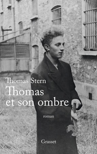 Thomas Stern - Thomas et son ombre - roman.