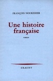 François Nourissier - Une histoire française.