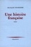 François Nourissier - Une histoire française.