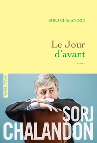 Sorj Chalandon - Le jour d'avant.