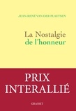 Jean-René Van der Plaetsen - La nostalgie de l'honneur - récit littéraire.