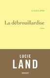 Lucie Land - La débrouillardise.