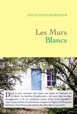 Léa Domenach et Hugo Domenach - Les Murs Blancs.