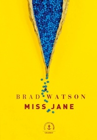 Brad Watson - Miss Jane.