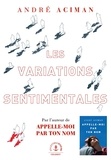 André Aciman - Les variations sentimentales - roman.