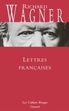 Richard Wagner - Lettres françaises.