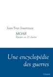 Jean-Yves Jouannais - MOAB - Epopée en 22 chants.