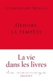 Clémentine Mélois - Dehors, la tempête.