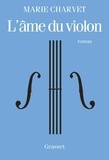 Marie Charvet - L'âme du violon - premier roman.