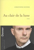 Christophe Donner - Au clair de la lune.