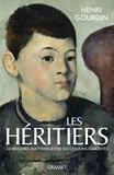Henri Gourdin - Les héritiers - Vingt-deux histoires inattendues de successions d'artistes.