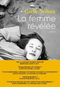 Gaëlle Nohant - La femme révélée.