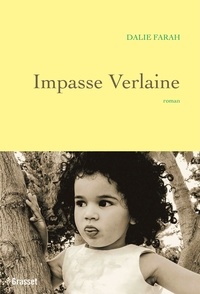 Dalie Farah - Impasse Verlaine - premier roman.