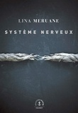 Lina Meruane - Système nerveux.