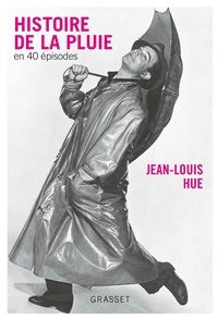 Jean-Louis Hue - Histoire de la pluie en quarante épisodes - couverture bleue.