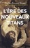 Charles-Edouard Bouée et François Roche - L'ère des nouveaux Titans - Le capitalisme en apesanteur.