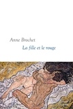 Anne Brochet - La fille et le rouge.