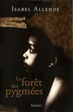 Isabel Allende - La forêt des pygmées.