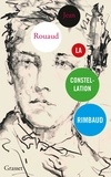 Jean Rouaud - La constellation Rimbaud.