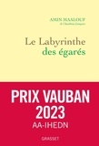 Amin Maalouf - Le labyrinthe des égarés - L'Occident et ses adversaires.