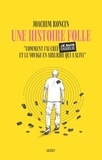 Joachim Roncin - Une histoire folle - Comment j'ai créé JE SUIS CHARLIE et le voyage en absurdie qui a suivi.