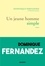 Dominique Fernandez - Un jeune homme simple.